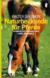 Pferdebücher: Naturheilkunde für Pferde: Krankheiten erkennen und sanft behandeln (Broschiert) 
  