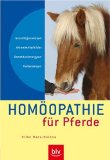 Pferdebücher:Homöopathie für Pferde: Grundlagenwissen, Arzneimittelbilder, Konstitutionstypen, Heilanzeigen (Gebundene Ausgabe) 