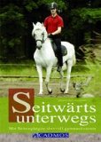 Pferdebücher:Seitwärts unterwegs (Gebundene Ausgabe) 