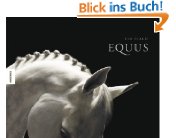 Pferdebücher:Equus: Das Pferd - Eleganz in Perfektion. Ein Bildband (Gebundene Ausgabe) 