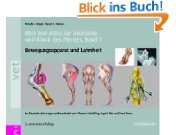 Pferdebücher:Bild-Text-Atlas zur Anatomie und Klinik des Pferdes Band 1. Bewegungsapparat und Lahmheit (Schlütersche Vet) [Gebundene Ausgabe] 