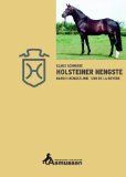 Pferdebücher:Holsteiner Hengste Band II. Hengstlinie Cor de la Bryère [Gebundene Ausgabe] 