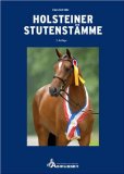 Pferdebücher:Holsteiner Stutenstämme [Gebundene Ausgabe] 