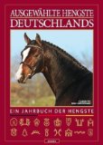 Pferdebücher:Ausgewählte Hengste Deutschlands 2010/2011: Ein Jahrbuch der Hengste (Gebundene Ausgabe) 